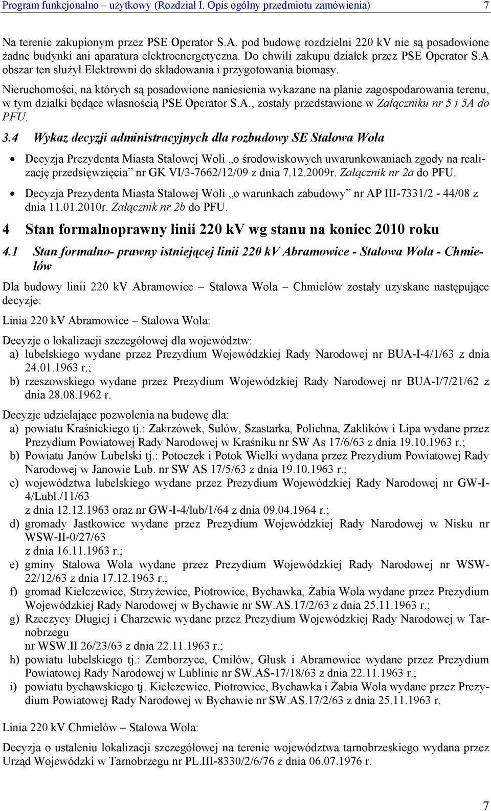 A obszar ten służył Elektrowni do składowania i przygotowania biomasy.