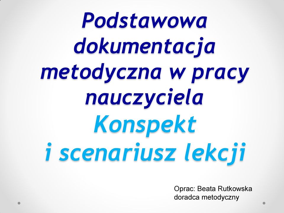 Konspekt i scenariusz lekcji