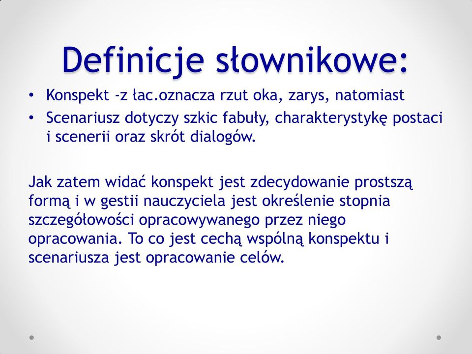 scenerii oraz skrót dialogów.