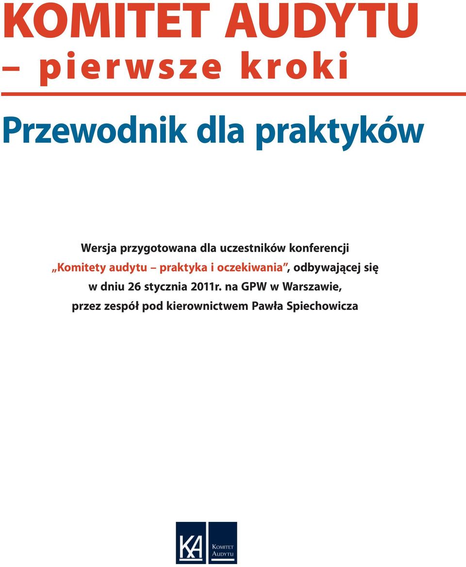 praktyka i oczekiwania, odbywającej się w dniu 26 stycznia