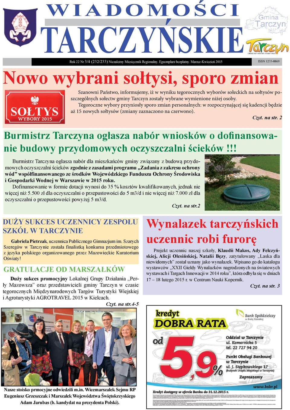 niżej osoby. Tegoroczne wybory przyniosły sporo zmian personalnych: w rozpoczynającej się kadencji będzie aż 15 nowych sołtysów (zmiany zaznaczono na czerwono). Czyt. na str.