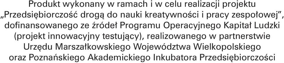 Ludzki (projekt innowacyjny testujący), realizowanego w partnerstwie Urzędu