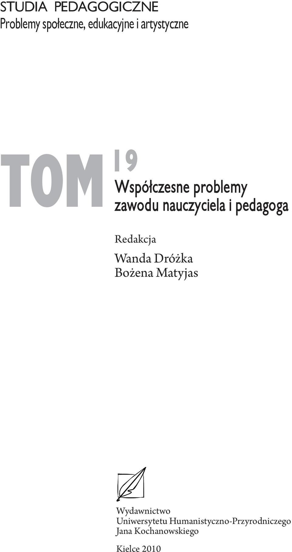 pedagoga Redakcja Wanda Dróżka Bożena Matyjas Wydawnictwo