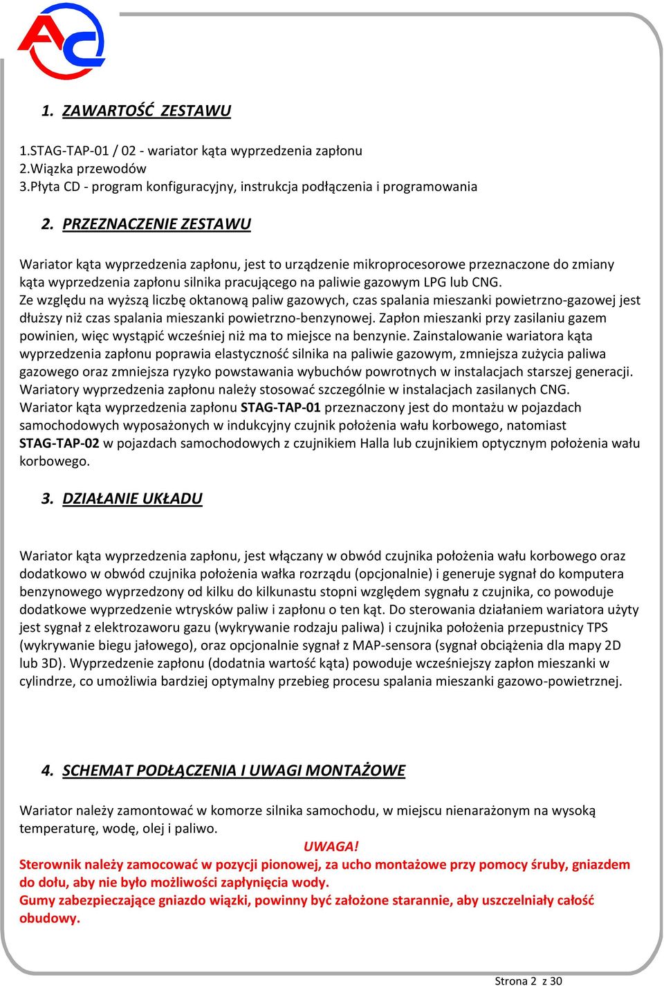 Ze względu na wyższą liczbę oktanową paliw gazowych, czas spalania mieszanki powietrzno-gazowej jest dłuższy niż czas spalania mieszanki powietrzno-benzynowej.