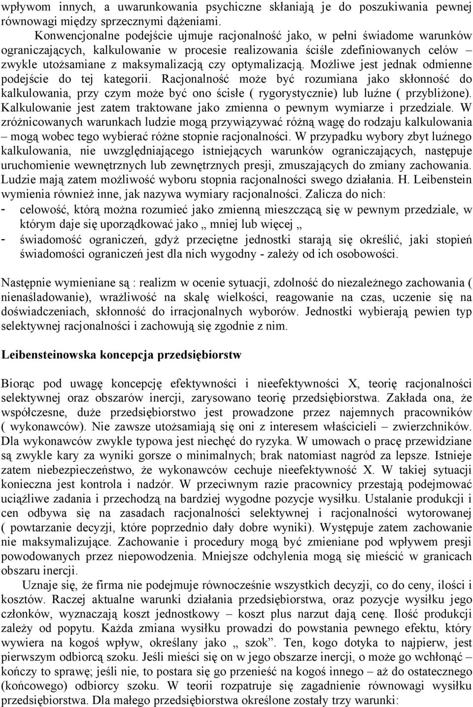 optymalizacją. Możliwe jest jednak odmienne podejście do tej kategorii.