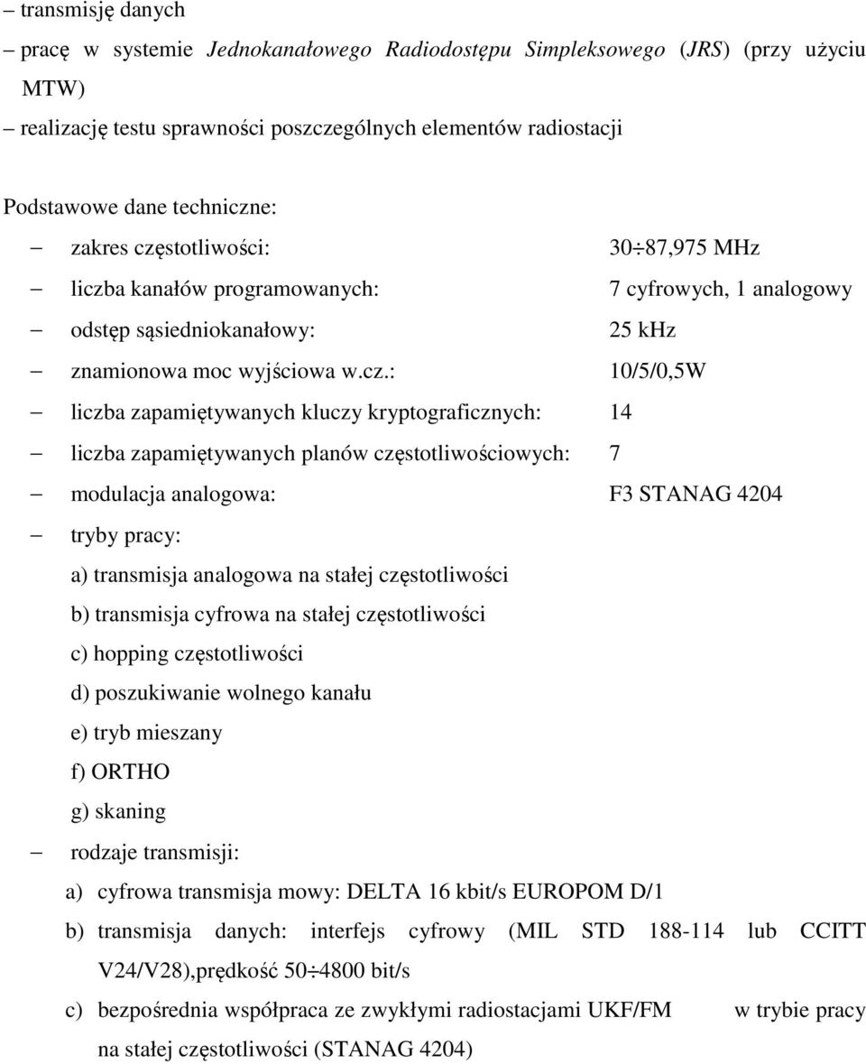 stotliwości: 30 87,975 MHz liczb