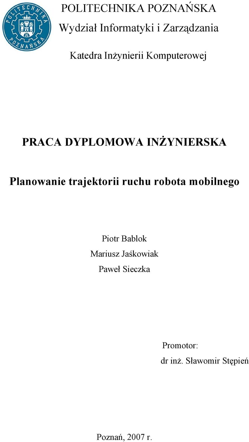 trajektorii ruchu robota mobilnego Piotr Bablok Mariusz