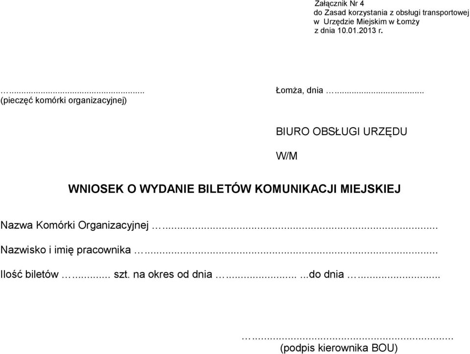 MIEJSKIEJ Nazwa Komórki Organizacyjnej Nazwisko i imię pracownika.