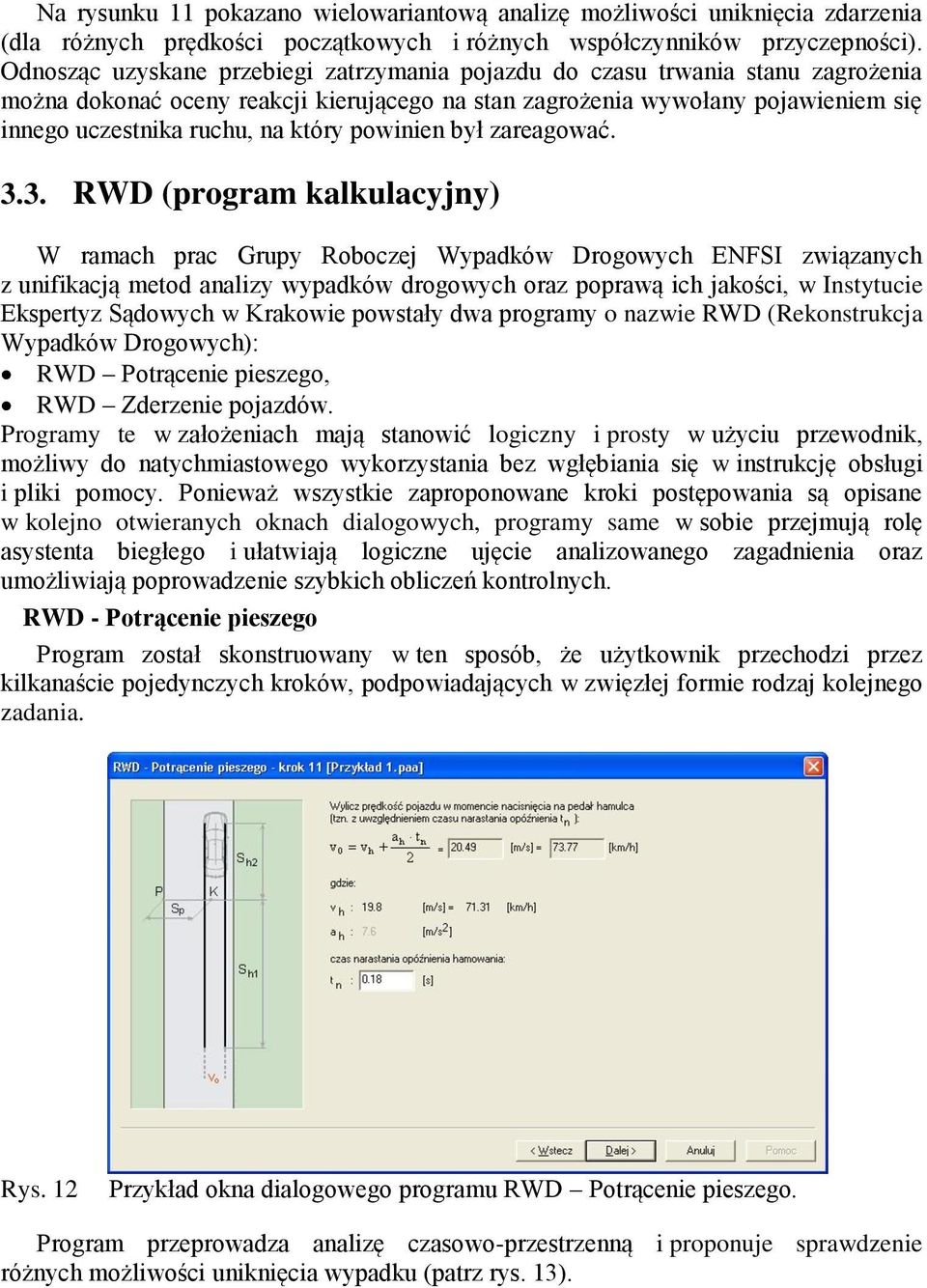 powinien był zareagować. 3.