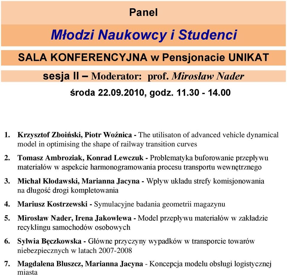 Tomasz Ambroziak, Konrad Lewczuk - Problematyka buforowanie przepływu materiałów w aspekcie harmonogramowania procesu transportu wewnętrznego 3.