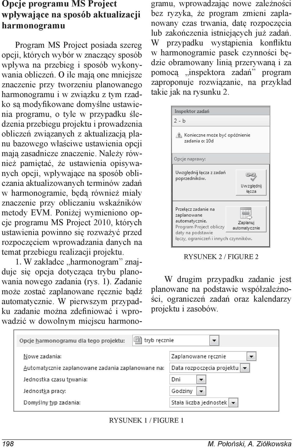 prowadzenia obliczeń związanych z aktualizacją planu bazowego właściwe ustawienia opcji mają zasadnicze znaczenie.