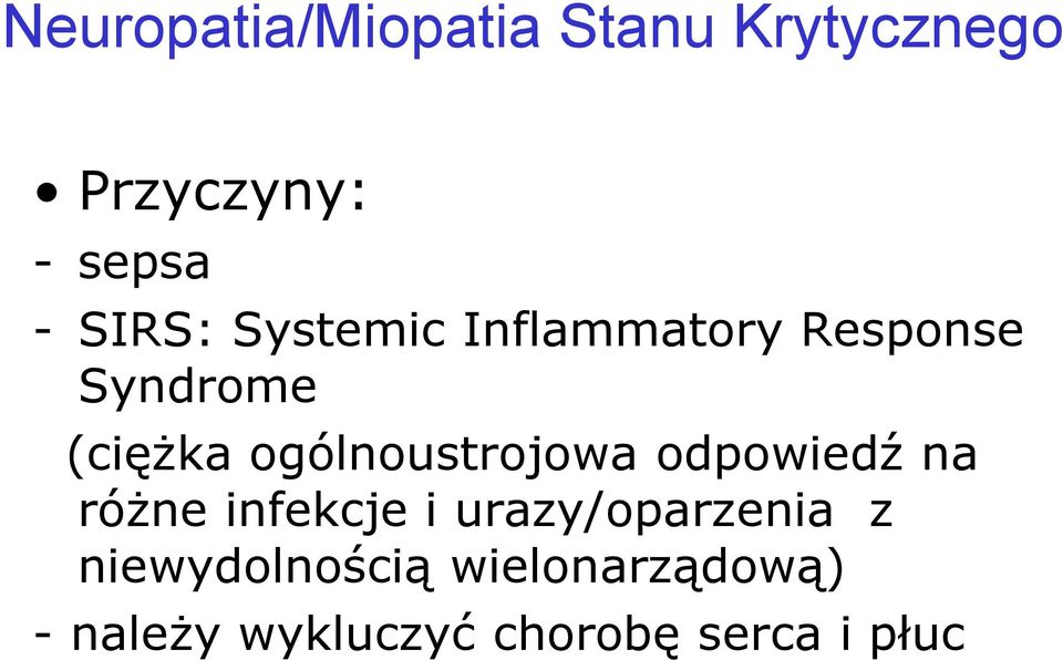 ogólnoustrojowa odpowiedź na różne infekcje i urazy/oparzenia