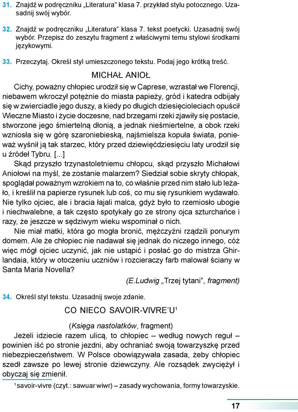 MICHAŁ ANIOŁ Cichy, poważny chłopiec urodził się w Caprese, wzrastał we Florencji, niebawem wkroczył potężnie do miasta papieży, gród i katedra odbijały się w zwierciadle jego duszy, a kiedy po