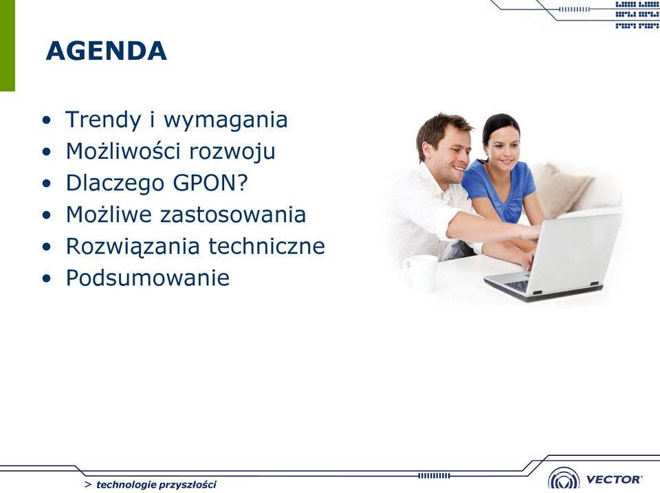 GPON? Możliwe zastosowania