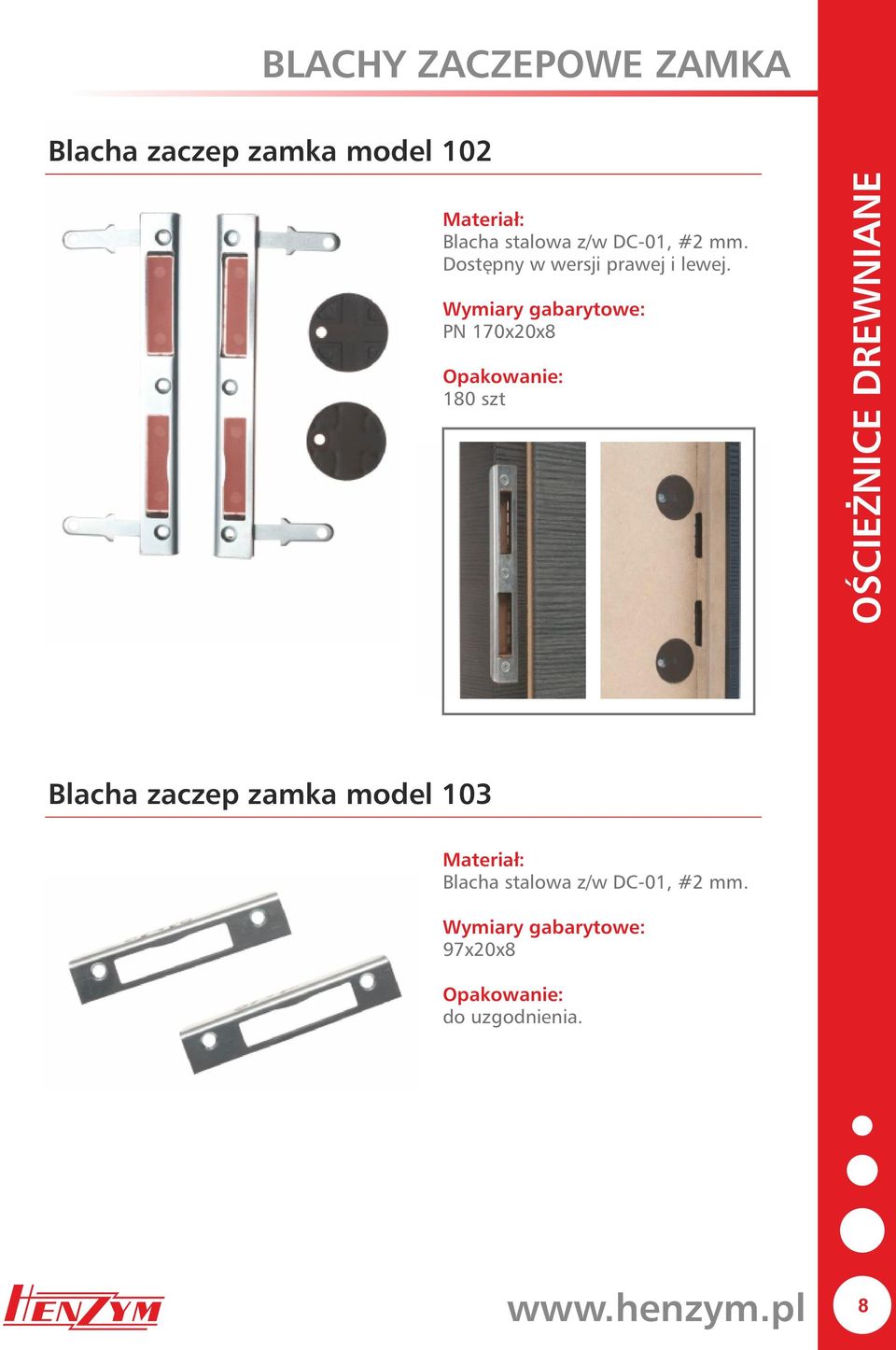 PN 170x20x8 180 szt OŚCIEŻNICE DREWNIANE Blacha zaczep zamka