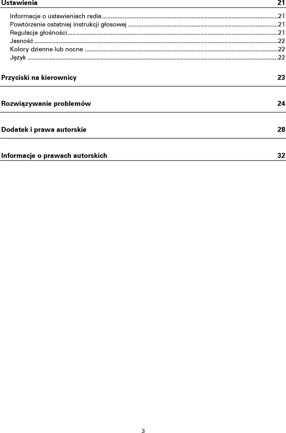 .. 21 Jasność... 22 Kolory dzienne lub nocne... 22 Język.