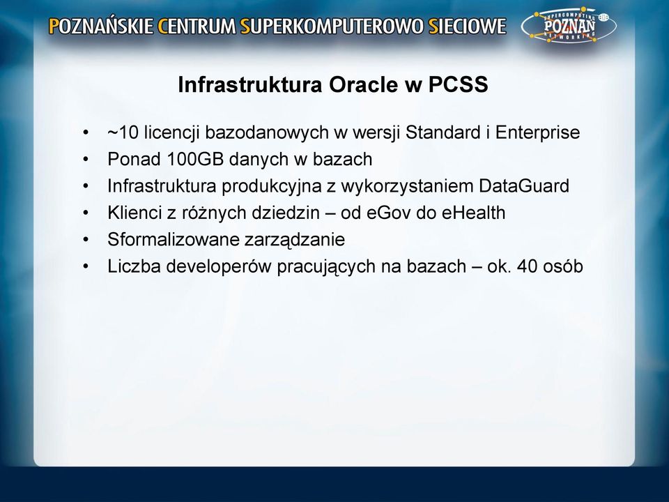 wykorzystaniem DataGuard Klienci z różnych dziedzin od egov do ehealth