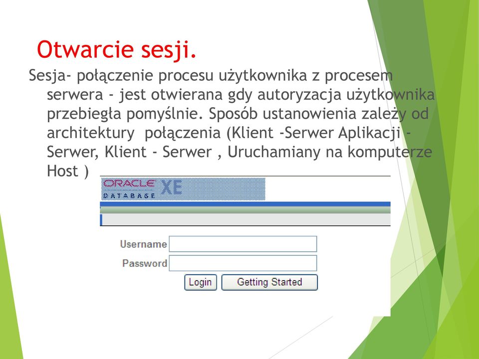 otwierana gdy autoryzacja użytkownika przebiegła pomyślnie.
