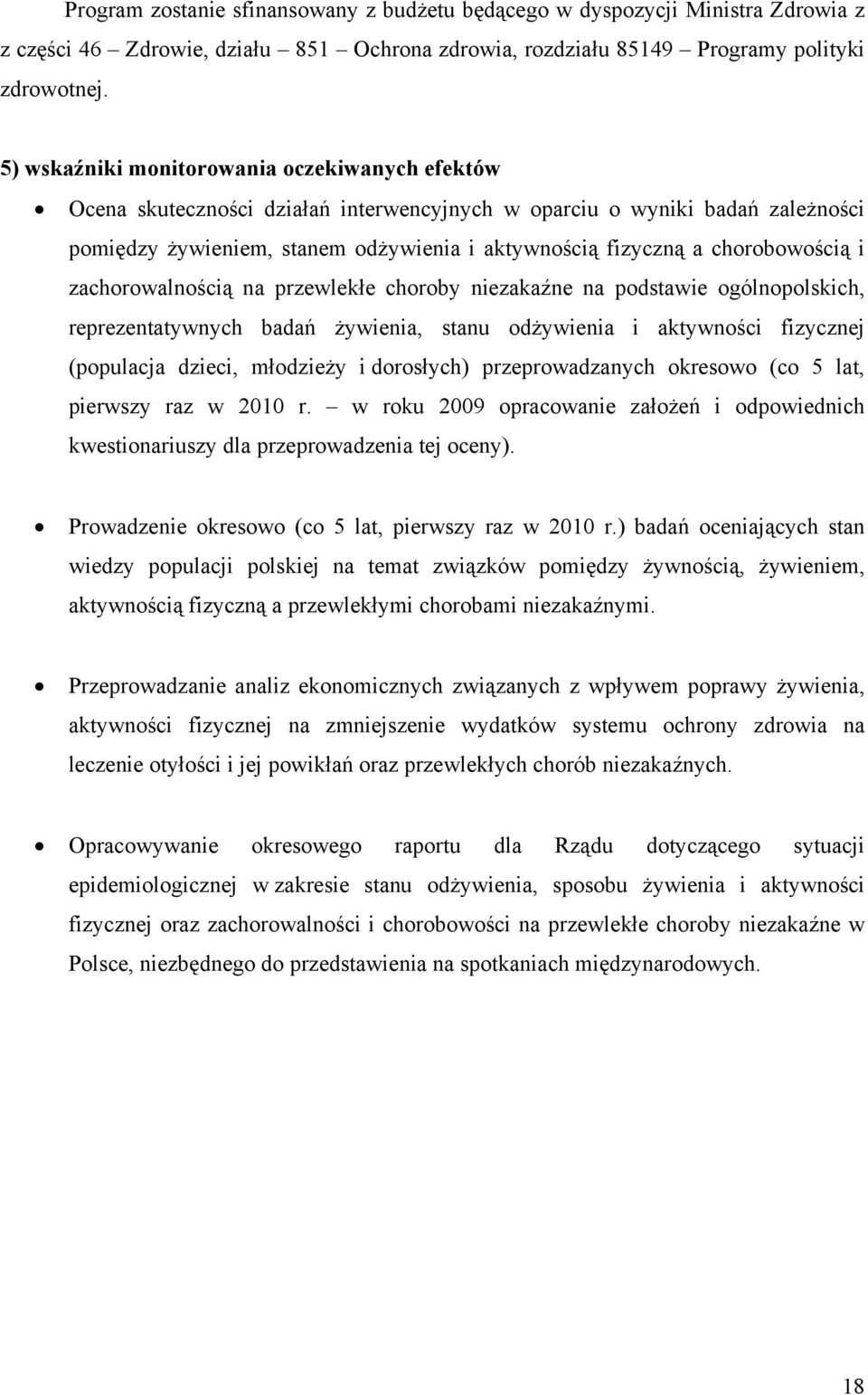 chorobowością i zachorowalnością na przewlekłe choroby niezakaźne na podstawie ogólnopolskich, reprezentatywnych badań żywienia, stanu odżywienia i aktywności fizycznej (populacja dzieci, młodzieży i