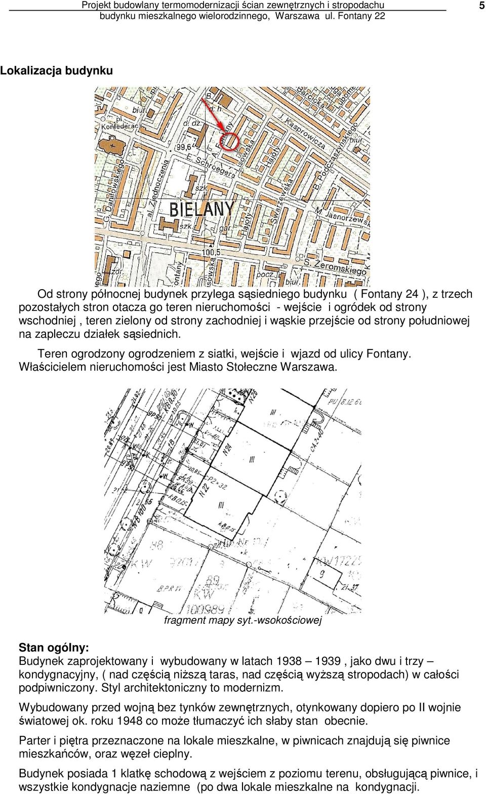 Właścicielem nieruchomości jest Miasto Stołeczne Warszawa. fragment mapy syt.