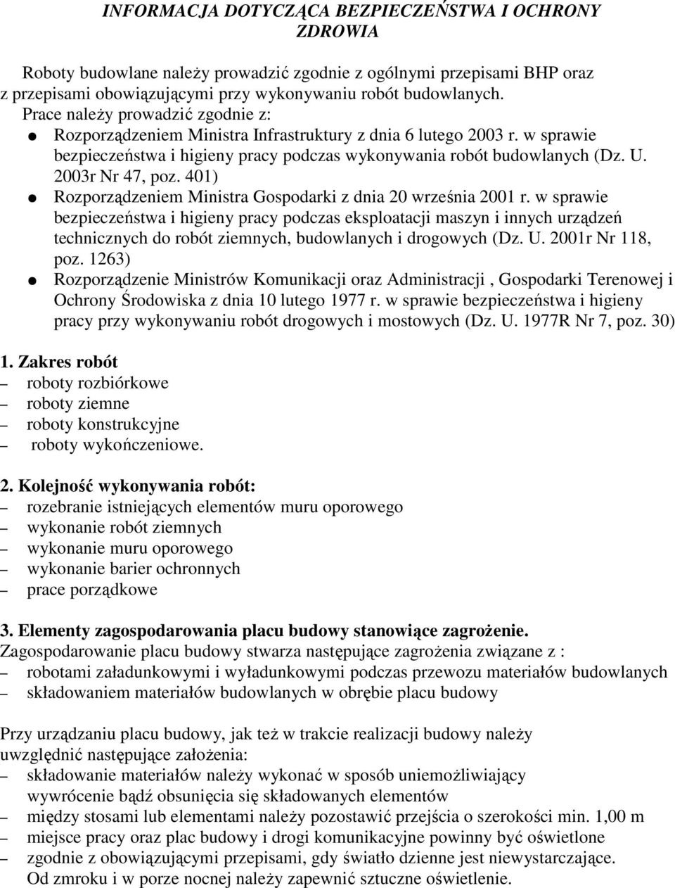 2003r Nr 47, poz. 401) Rozporządzeniem Ministra Gospodarki z dnia 20 września 2001 r.