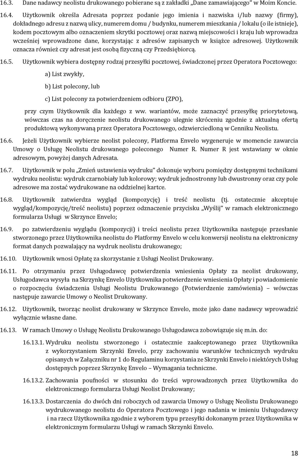 pocztowym albo oznaczeniem skrytki pocztowej oraz nazwą miejscowości i kraju lub wprowadza wcześniej wprowadzone dane, korzystając z adresów zapisanych w książce adresowej.