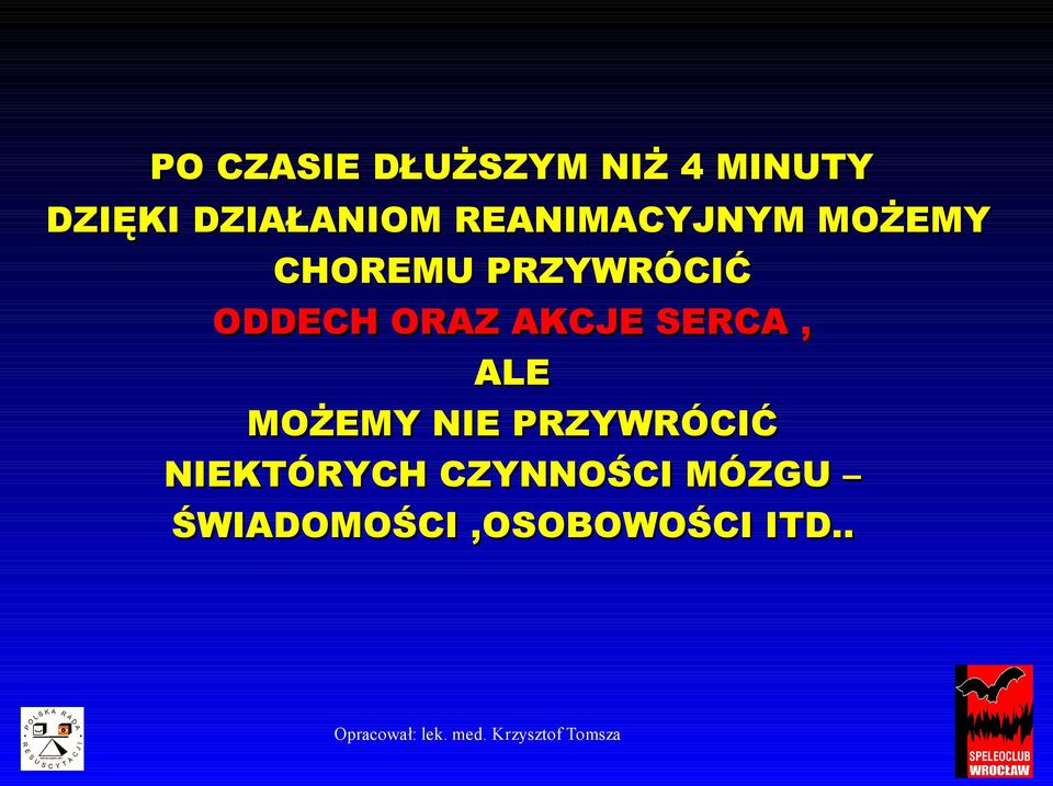 PRZYWRÓCIĆ ODDECH ORAZ AKCJE SERCA, ALE MOŻEMY