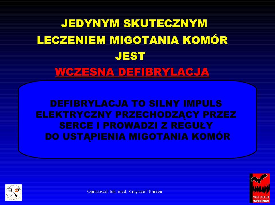 ZABIEGAMI ELEKTRYCZNY PRZECHODZĄCY PRZEZ REANIMACYJNYMI SERCE I