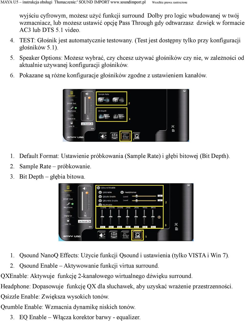 1). 5. Speaker Options: Możesz wybrać, czy chcesz używać głośników czy nie, w zależności od aktualnie używanej konfiguracji głośników. 6.