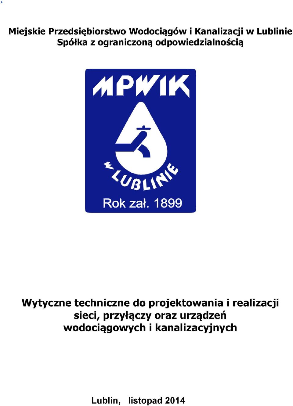 techniczne do projektowania i realizacji sieci, przyłączy