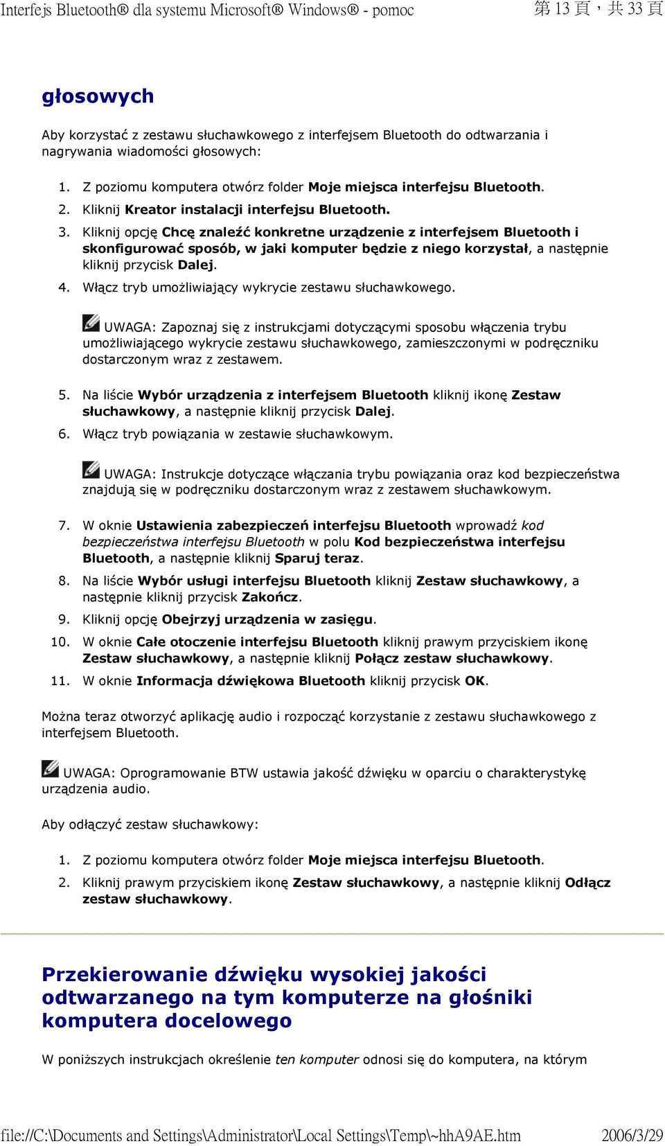 Kliknij opcję Chcę znaleźć konkretne urządzenie z interfejsem Bluetooth i skonfigurować sposób, w jaki komputer będzie z niego korzystał, a następnie kliknij przycisk Dalej. 4.