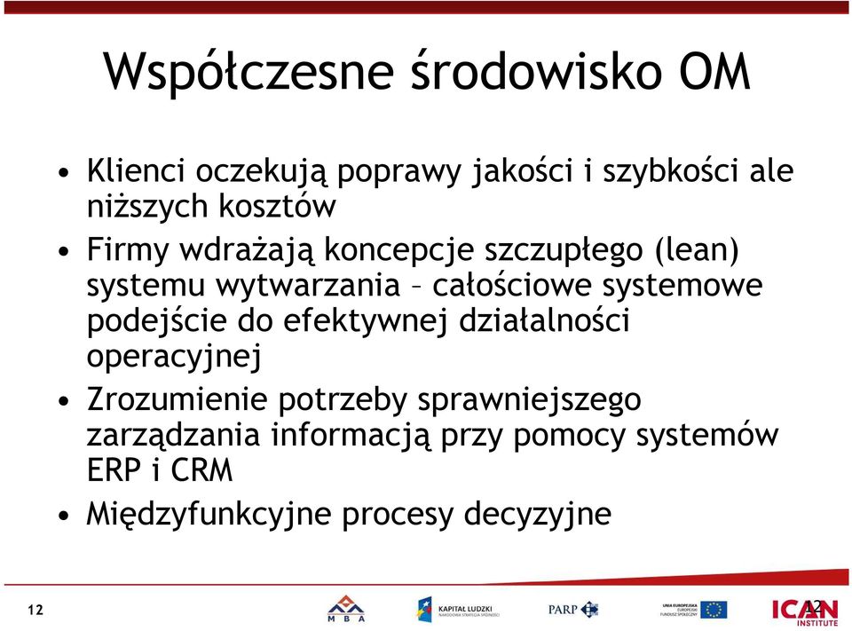 systemowe podejście do efektywnej działalności operacyjnej Zrozumienie potrzeby