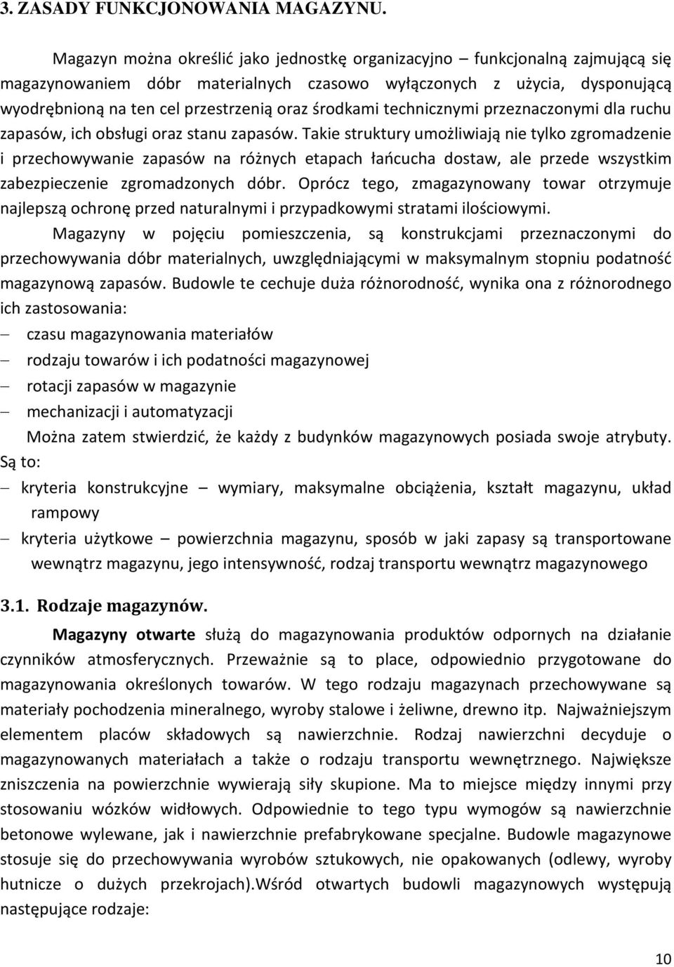 środkami technicznymi przeznaczonymi dla ruchu zapasów, ich obsługi oraz stanu zapasów.