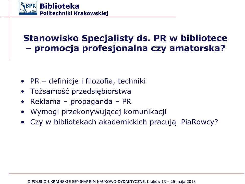 PR definicje i filozofia, techniki Tożsamość przedsiębiorstwa