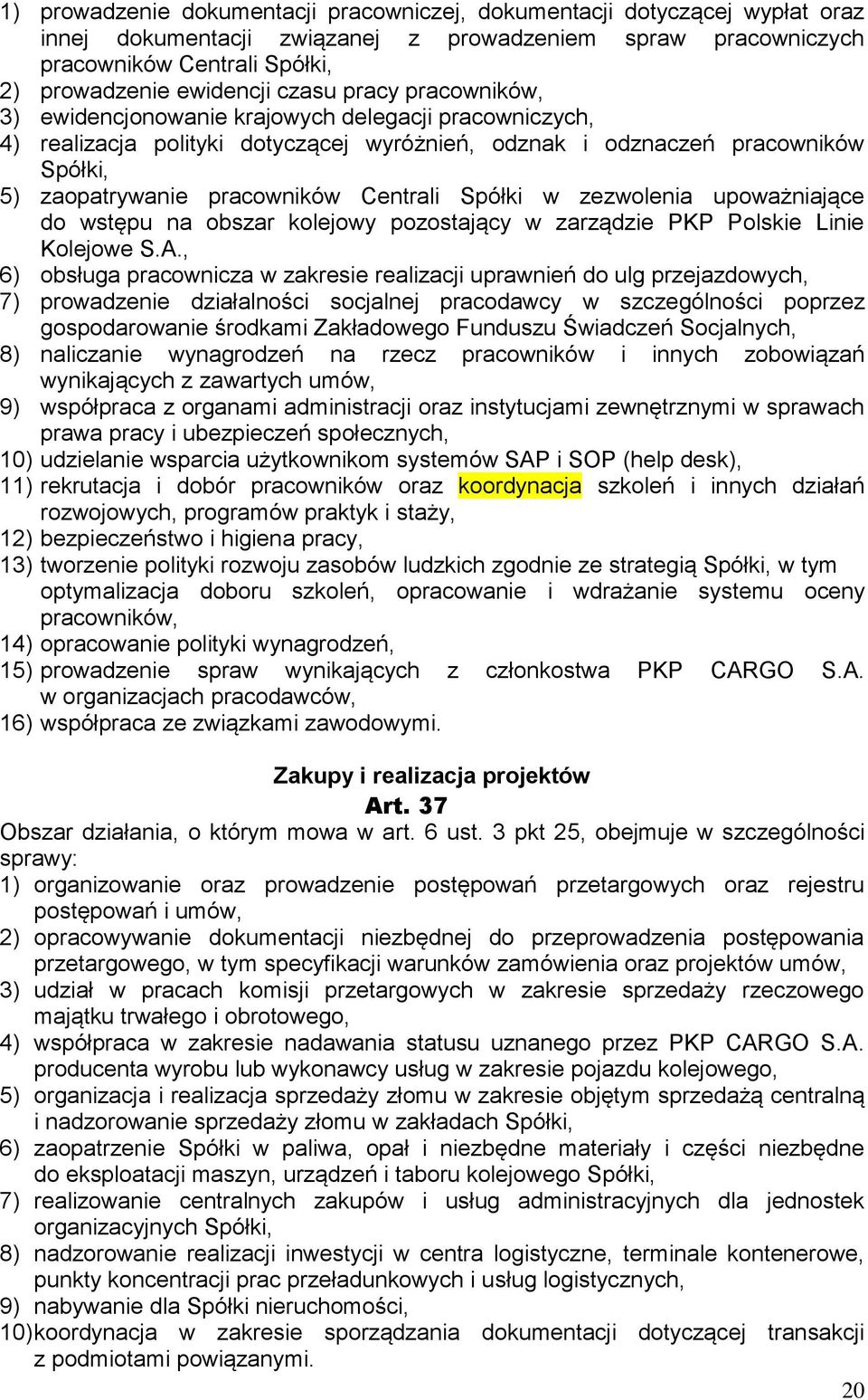 Centrali Spółki w zezwolenia upoważniające do wstępu na obszar kolejowy pozostający w zarządzie PKP Polskie Linie Kolejowe S.A.