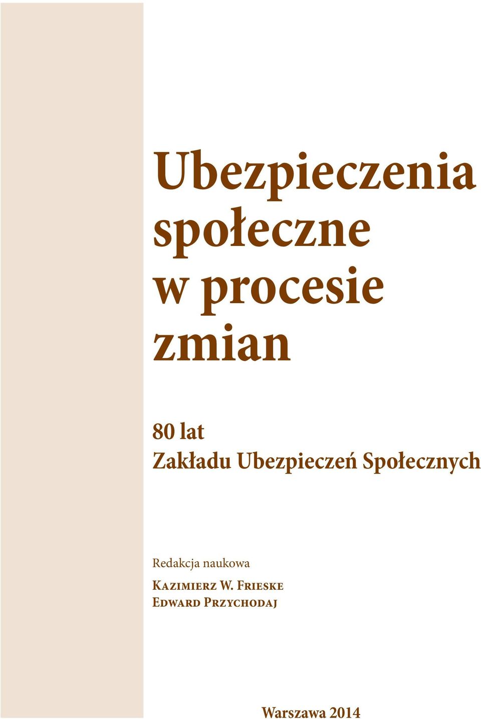 Społecznych Redakcja naukowa