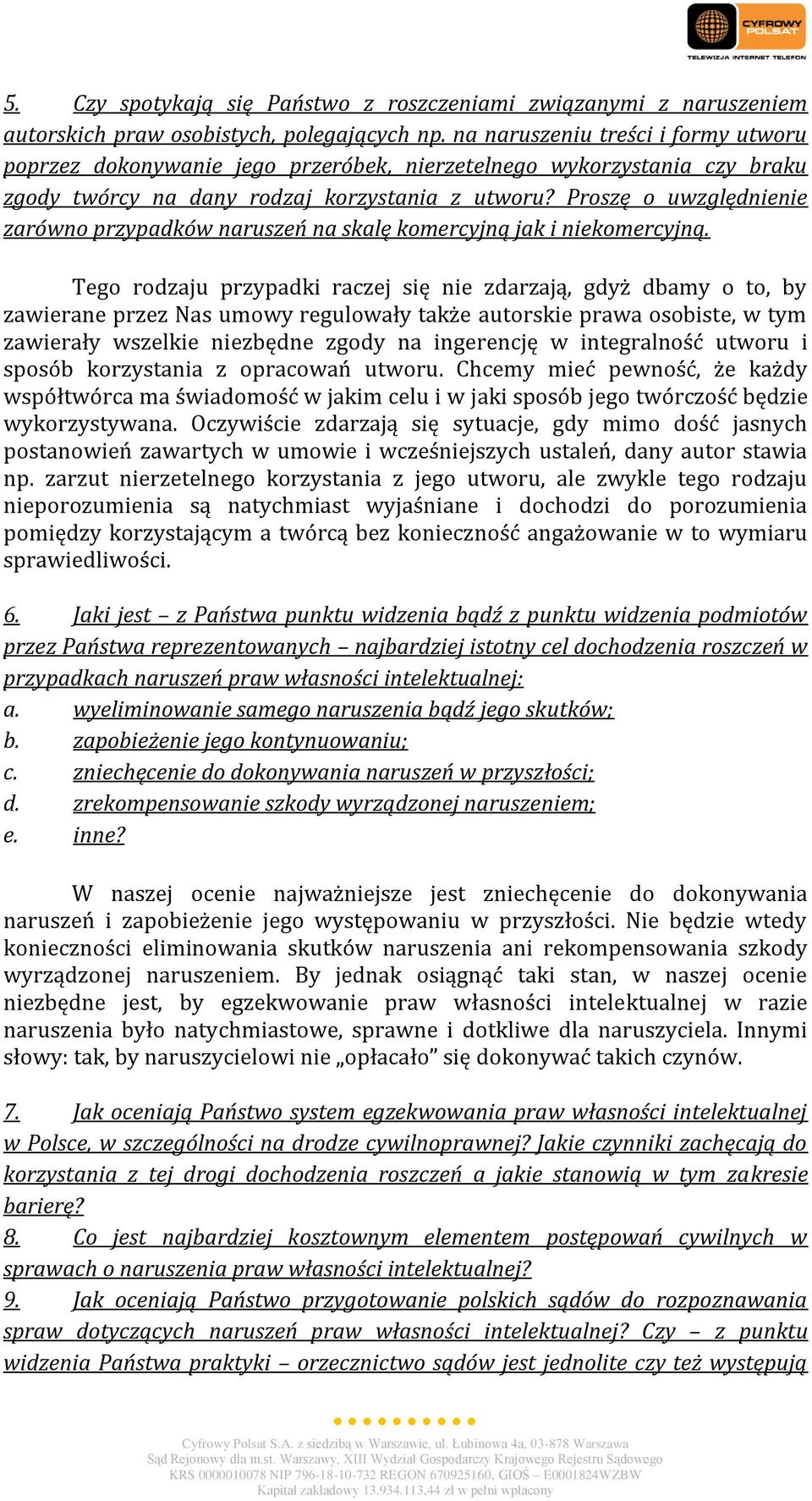 Proszę o uwzględnienie zarówno przypadków naruszeń na skalę komercyjną jak i niekomercyjną.