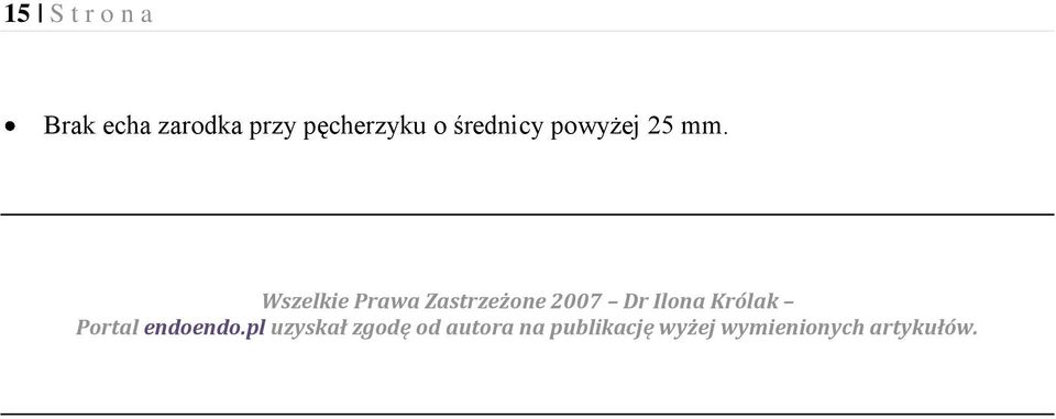 Wszelkie Prawa Zastrzeżone 2007 Dr Ilona Królak