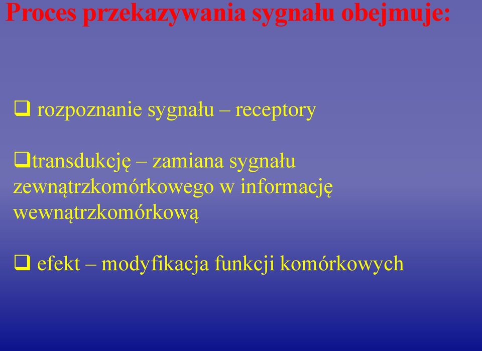 zamiana sygnału zewnątrzkomórkowego w