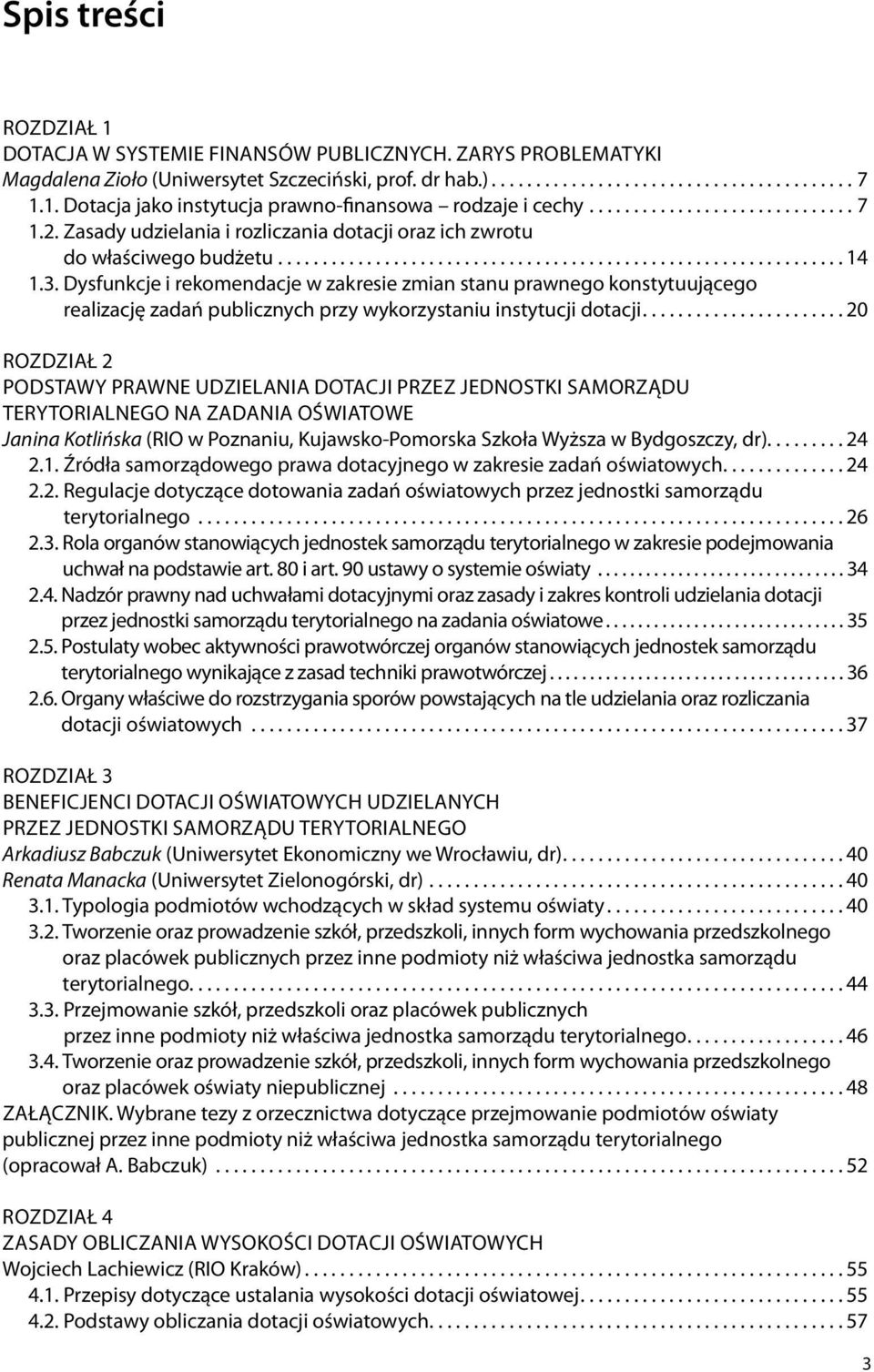 dysfunkcje i rekomendacje w zakresie zmian stanu prawnego konstytuującego realizację zadań publicznych przy wykorzystaniu instytucji dotacji.