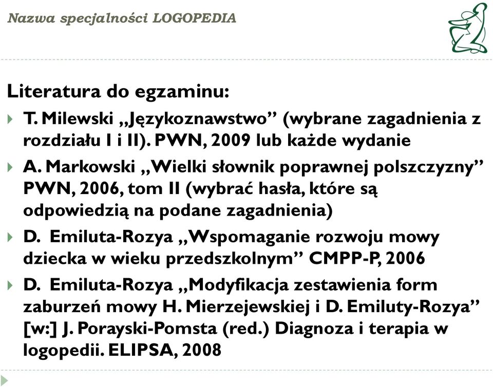 Markowski Wielki słownik poprawnej polszczyzny PWN, 2006, tom II (wybrać hasła, które są odpowiedzią na podane zagadnienia) D.