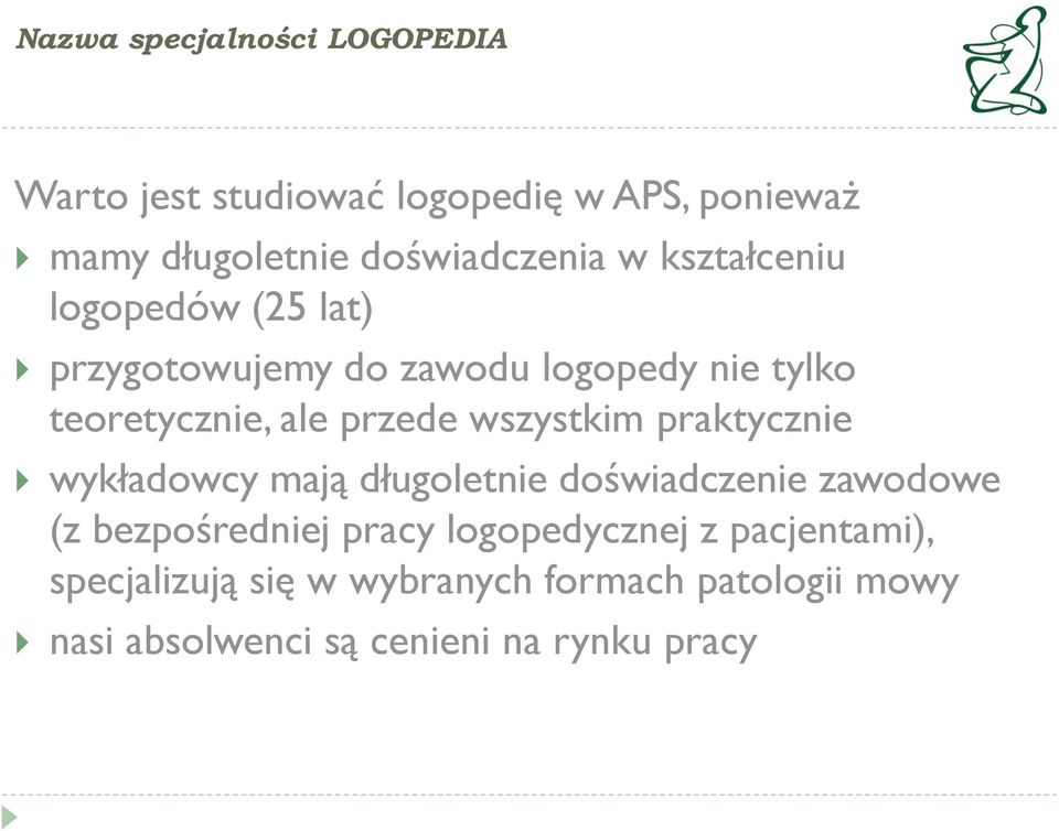 wszystkim praktycznie wykładowcy mają długoletnie doświadczenie zawodowe (z bezpośredniej pracy