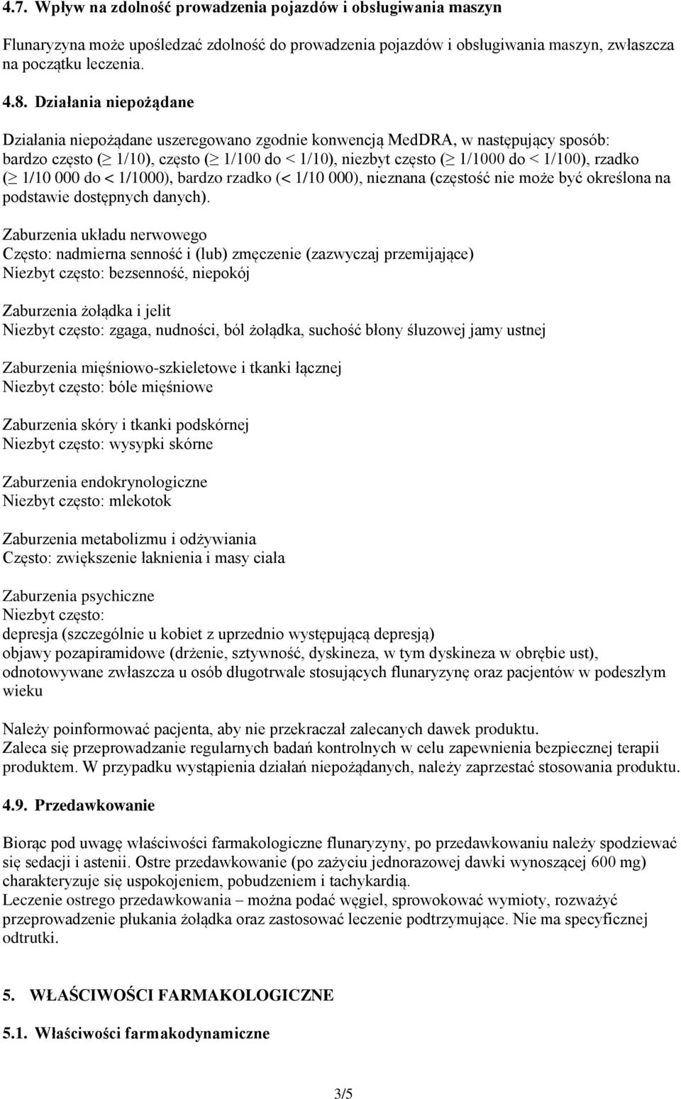 ( 1/10 000 do < 1/1000), bardzo rzadko (< 1/10 000), nieznana (częstość nie może być określona na podstawie dostępnych danych).