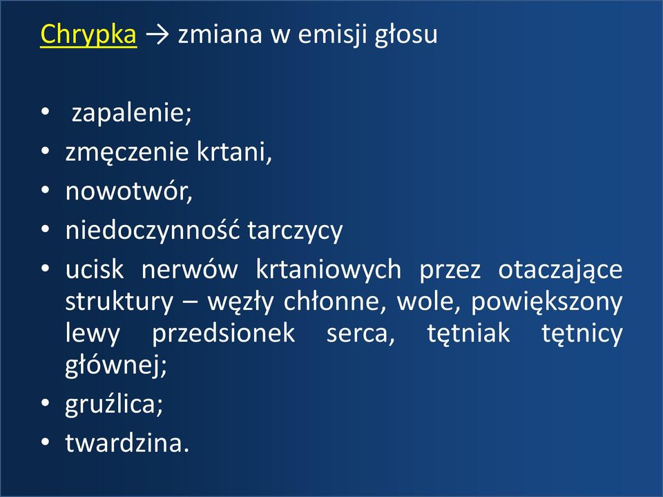 przez otaczające struktury węzły chłonne, wole, powiększony