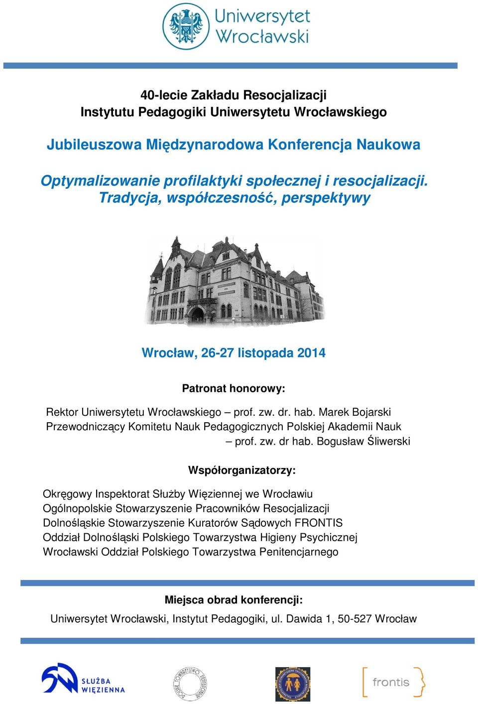 Marek Bojarski Przewodniczący cy Komitetu Nauk Pedagogicznych Polskiej Akademii Nauk prof. zw. dr hab.