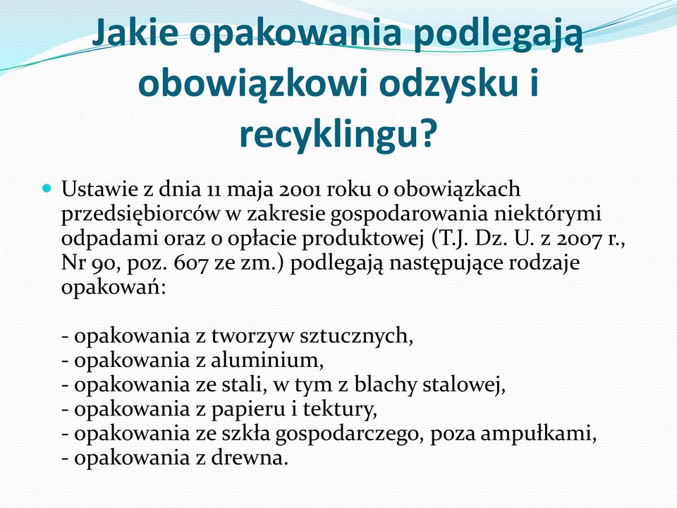 produktowej (T.J. Dz. U. z 2007 r., Nr 90, poz. 607 ze zm.