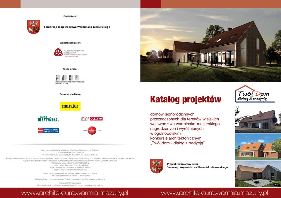 Departament Koordynacji Promocji ul. Emilii Plater 1, 10-562 Olsztyn, tel.