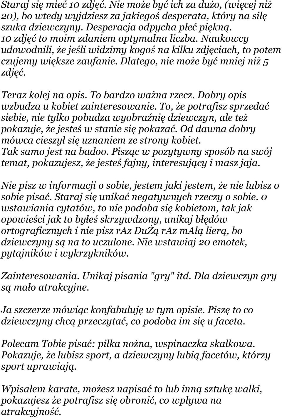 Teraz kolej na opis. To bardzo ważna rzecz. Dobry opis wzbudza u kobiet zainteresowanie.