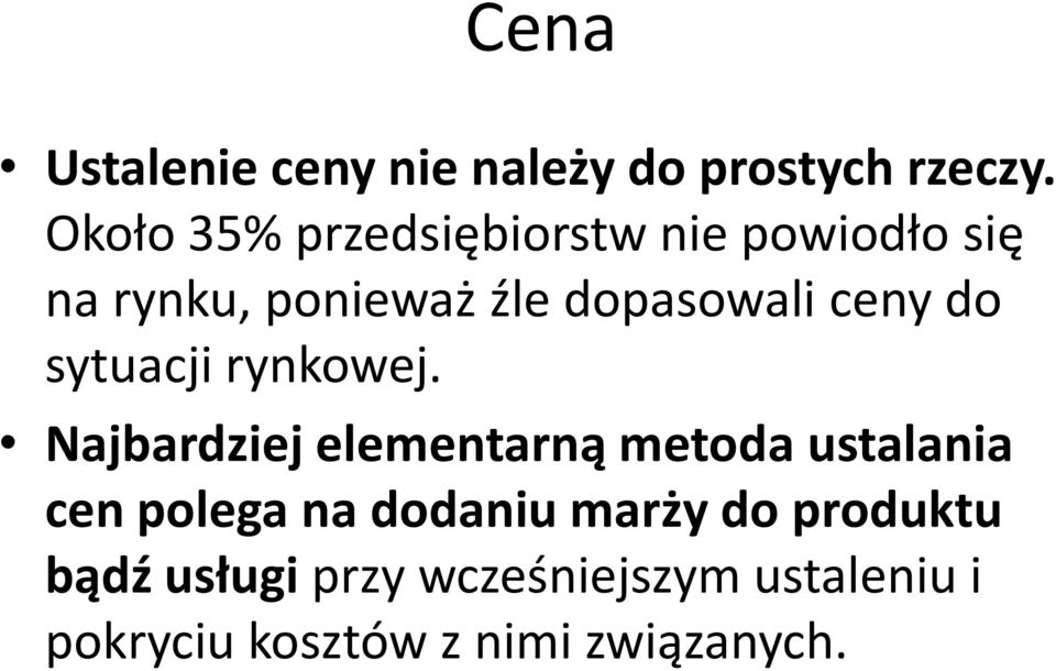 ceny do sytuacji rynkowej.