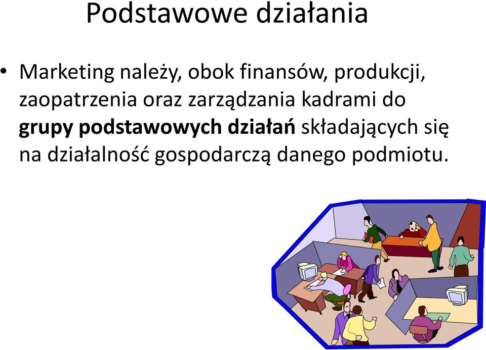 zarządzania kadrami do grupy podstawowych